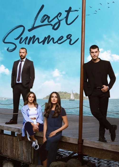دانلود سریال آخرین تابستان Last Summer 2021 دانلود سریال آخرین تابستان Last Summer 2021
