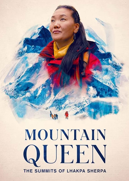 دانلود مستند ملکه کوهستان Mountain Queen 2023 مستند ملکه کوهستان: لاکپا شرپا Mountain Queen: The Summits of Lhakpa Sherpa 2023