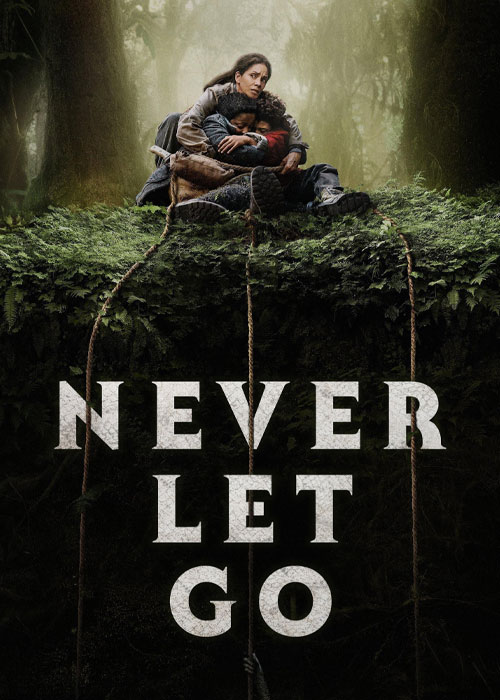 دانلود فیلم هرگز رها نکن Never Let Go 2024 دانلود فیلم هرگز رها نکن Never Let Go 2024