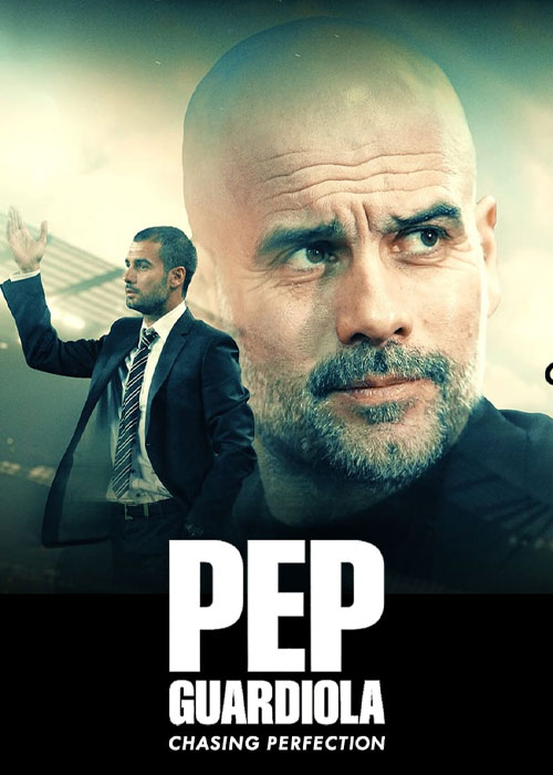 دانلود مستند Pep Guardiola: Chasing Perfection 2024 دانلود مستند Pep Guardiola: Chasing Perfection 2024