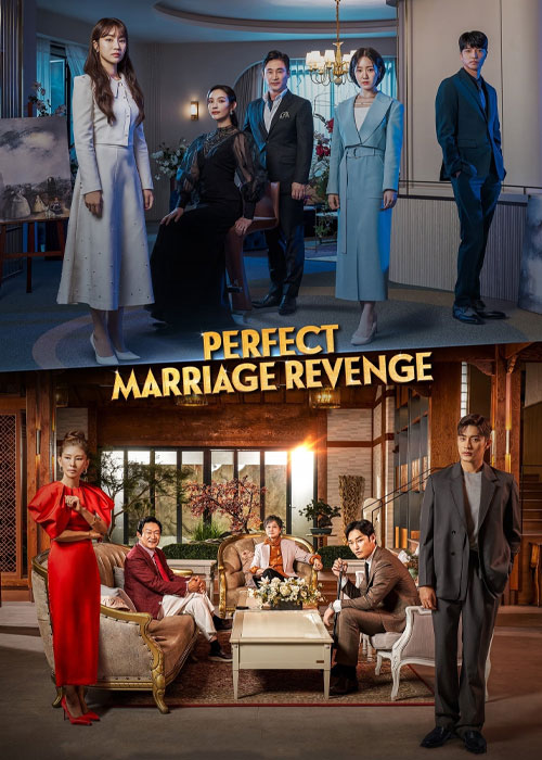 سریال بهترین انتقام ازدواج Perfect Marriage Revenge 2023