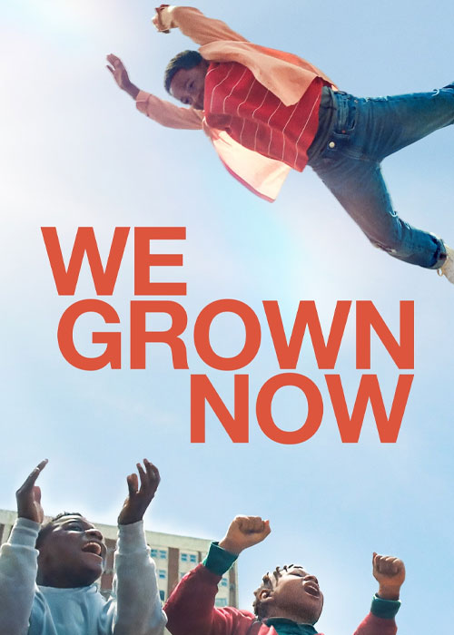 دانلود فیلم ما اکنون رشد کردیم We Grown Now 2023 دانلود فیلم ما اکنون رشد کردیم We Grown Now 2023