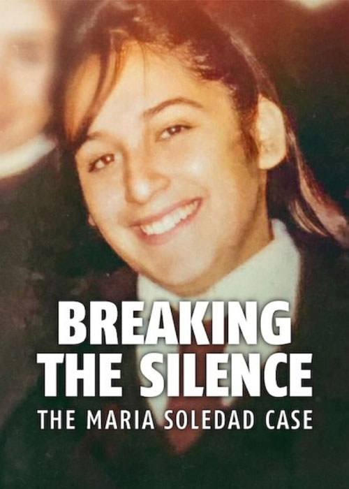 شکستن سکوت: پرونده ماریا سولدد Breaking the Silence: The Maria Soledad Case 2024