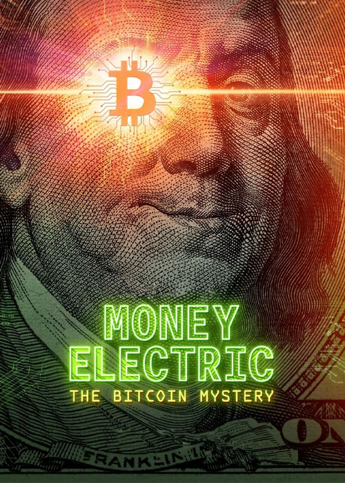 دانلود مستند Money Electric: The Bitcoin Mystery 2024 دانلود مستند Money Electric: The Bitcoin Mystery 2024