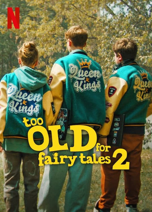 دانلود فیلم Too Old for Fairy Tales 2 2024 دانلود فیلم Too Old for Fairy Tales 2 2024