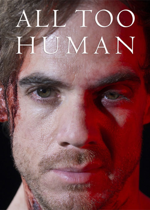 دانلود فیلم بیش از حد انسانی All Too Human 2018 دانلود فیلم بیش از حد انسانی All Too Human 2018