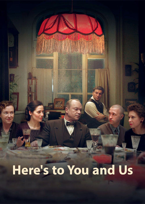 دانلود فیلم به افتخار تو و ما! Here's to You and Us! 2023 دانلود فیلم به افتخار تو و ما! Here's to You and Us! 2023