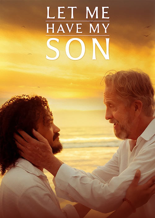 دانلود فیلم Let Me Have My Son 2023 فیلم بگذار پسرم را داشته باشم Let Me Have My Son 2023