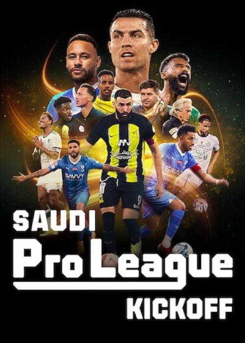 دانلود مستند Saudi Pro League: Kickoff 2024 مستند لیگ برتر عربستان: شروع Saudi Pro League: Kickoff 2024