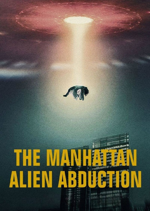 دانلود مستند The Manhattan Alien Abduction 2024 دانلود مستند The Manhattan Alien Abduction 2024