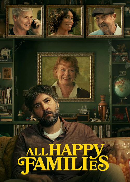 دانلود فیلم همه خانوادههای شاد All Happy Families 2023 دانلود فیلم همه خانوادههای شاد All Happy Families 2023