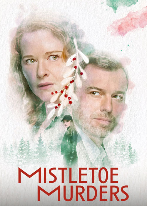 دانلود سریال قتلهای میسلتو Mistletoe Murders 2024 دانلود سریال قتلهای میسلتو Mistletoe Murders 2024