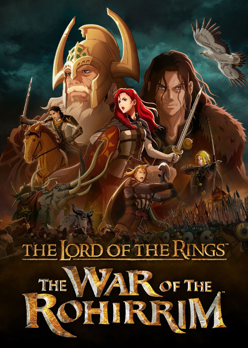 دانلود انیمه جنگ روهیریم The War of the Rohirrim 2024 ارباب حلقه ها: جنگ روهیریم The Lord of the Rings: The War of the Rohirrim 2024