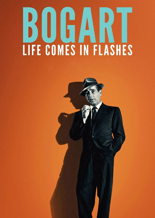 دانلود مستند Bogart: Life Comes in Flashes 2024