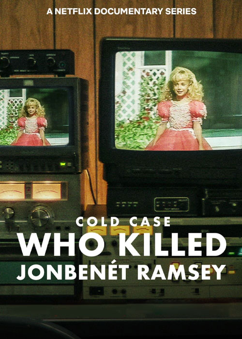 دانلود مستند پرونده حل نشده Cold Case: Who Killed JonBenet Ramsey 2024