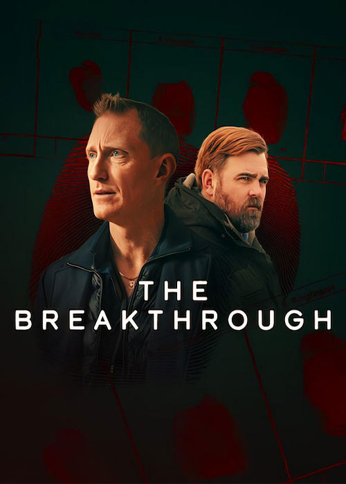 دانلود سریال دستاورد بزرگ The Breakthrough 2025 دانلود سریال دستاورد بزرگ The Breakthrough 2025