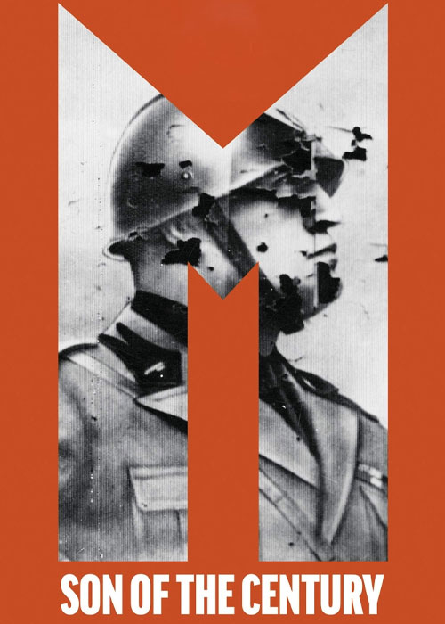 دانلود سریال Mussolini: Son of the Century 2025 سریال موسولینی: فرزند قرن Mussolini: Son of the Century 2025