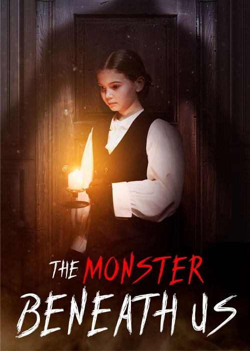 دانلود فیلم هیولای زیر پای ما The Monster Beneath Us 2024 دانلود فیلم هیولای زیر پای ما The Monster Beneath Us 2024