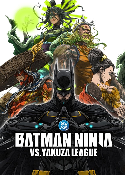 دانلود انیمه Batman Ninja vs. Yakuza League 2025 دانلود انیمه Batman Ninja vs. Yakuza League 2025