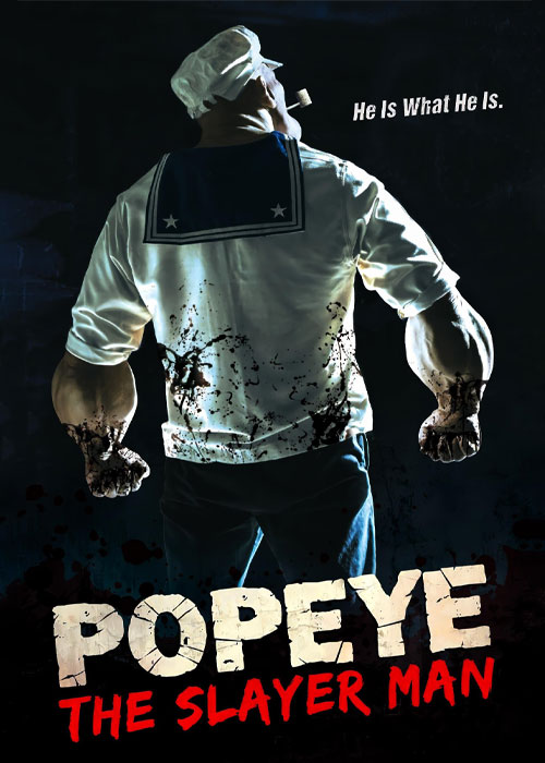 دانلود فیلم ملوان زبل: مرد قاتل Popeye: The Slayer Man 2025 دانلود فیلم ملوان زبل: مرد قاتل Popeye: The Slayer Man 2025