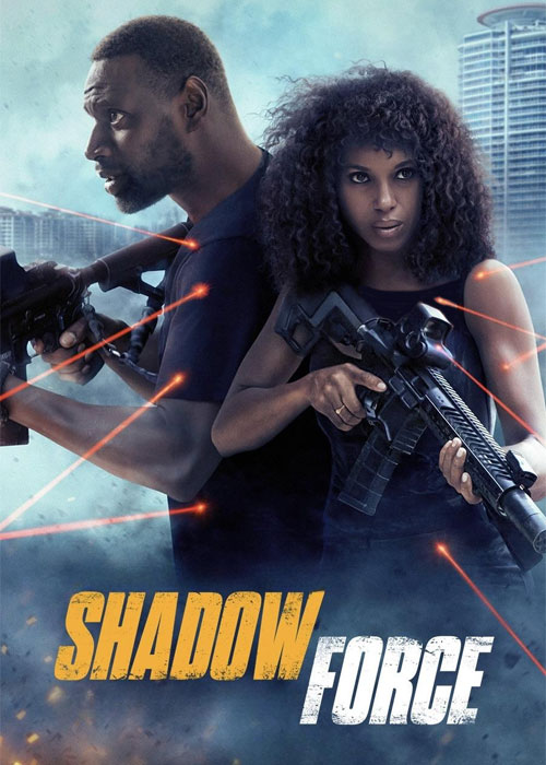 دانلود فیلم نیروی سایه Shadow Force 2025 دانلود فیلم یگان سایه Shadow Force 2025
