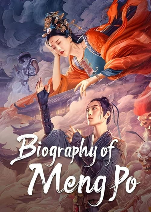 دانلود فیلم افسانه منگ پو Biography of Meng Po 2024 دانلود فیلم افسانه منگ پو Biography of Meng Po 2024