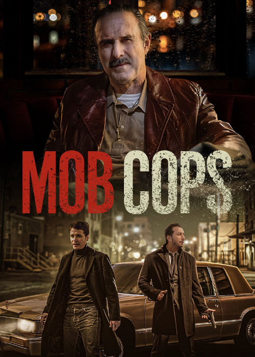 دانلود فیلم پلیس&zwnj;های مافیایی Mob Cops 2025