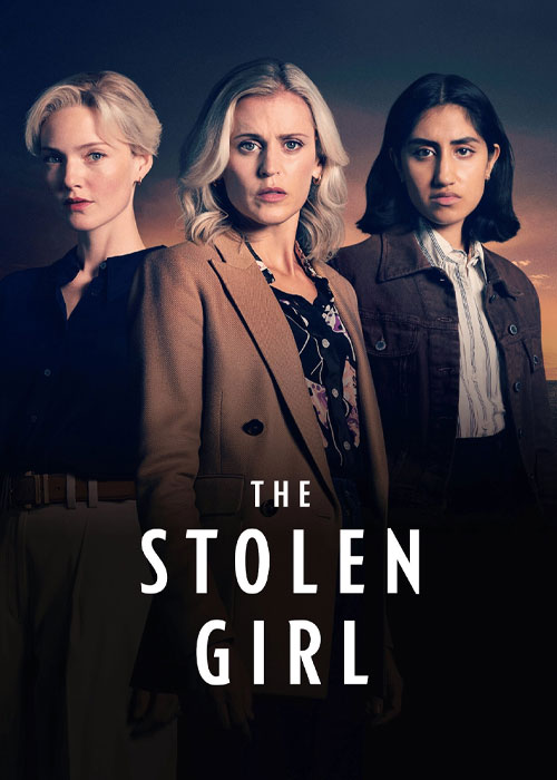 دانلود سریال دختر ربوده شده The Stolen Girl 2025 دانلود سریال دختر ربوده شده The Stolen Girl 2025