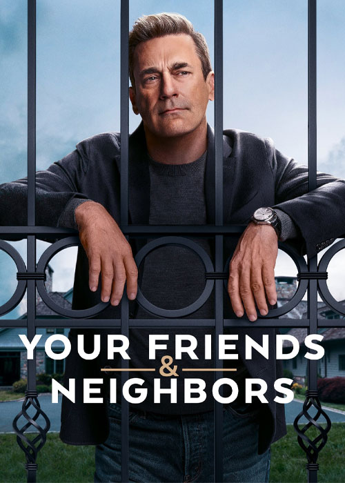 دانلود سریال Your Friends & Neighbors 2025-2026 دانلود سریال Your Friends & Neighbors 2025