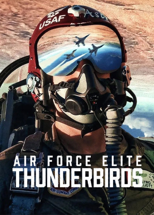 دانلود مستند Air Force Elite: Thunderbirds 2025