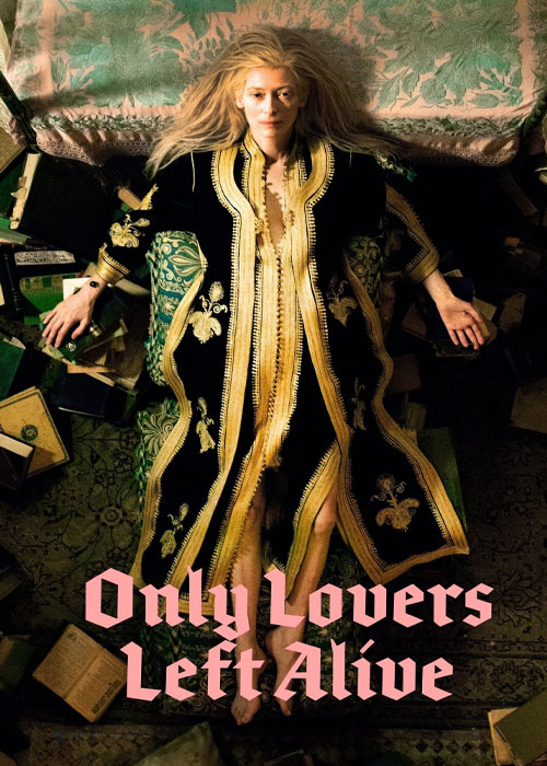 دانلود فیلم تنها عاشقان زنده ماندند Only Lovers Left Alive 2013 دانلود فیلم تنها عاشقان زنده ماندند Only Lovers Left Alive 2013
