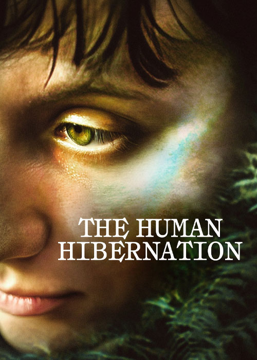 دانلود فیلم خواب زمستانی انسانها The Human Hibernation 2024 دانلود فیلم خواب زمستانی انسانها The Human Hibernation 2024