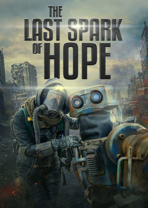 دانلود فیلم آخرین بارقه امید The Last Spark of Hope 2023