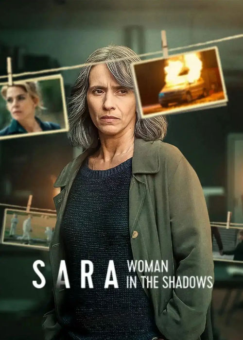 دانلود سریال Sara: Woman in the Shadows 2025 دانلود سریال Sara: Woman in the Shadows 2025