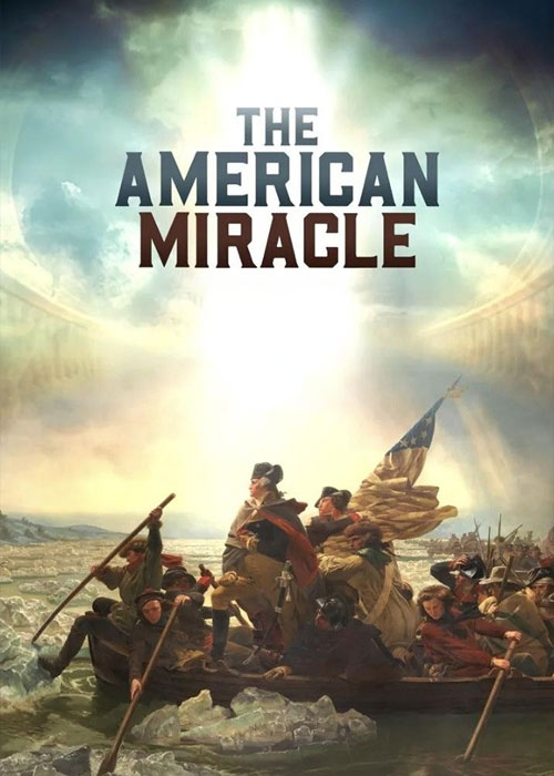 دانلود مستند معجزه آمریکایی The American Miracle 2025 دانلود مستند معجزه آمریکایی The American Miracle 2025