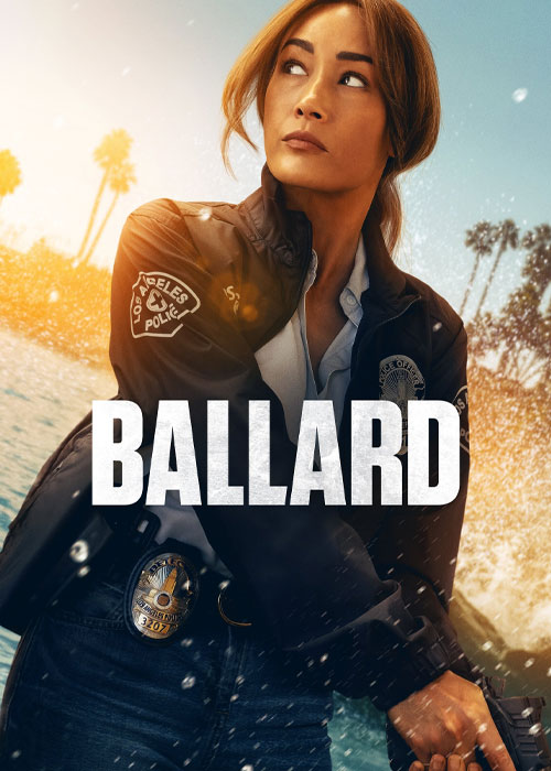 دانلود سریال بالارد Ballard 2025 دانلود سریال بالارد Ballard 2025