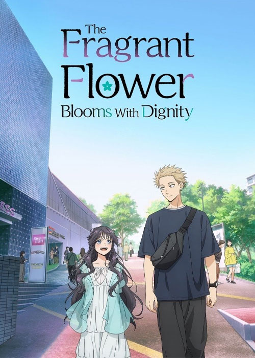 دانلود انیمه The Fragrant Flower Blooms with Dignity 2025 دانلود انیمه The Fragrant Flower Blooms with Dignity 2025