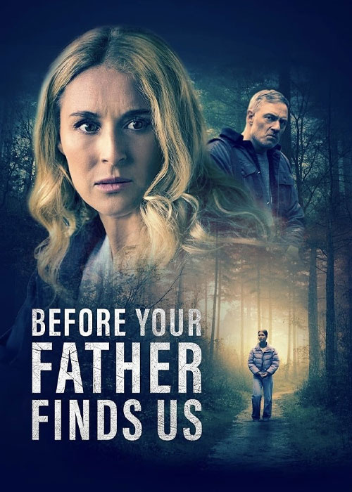 دانلود فیلم Before Your Father Finds Us 2025 دانلود فیلم Before Your Father Finds Us 2025