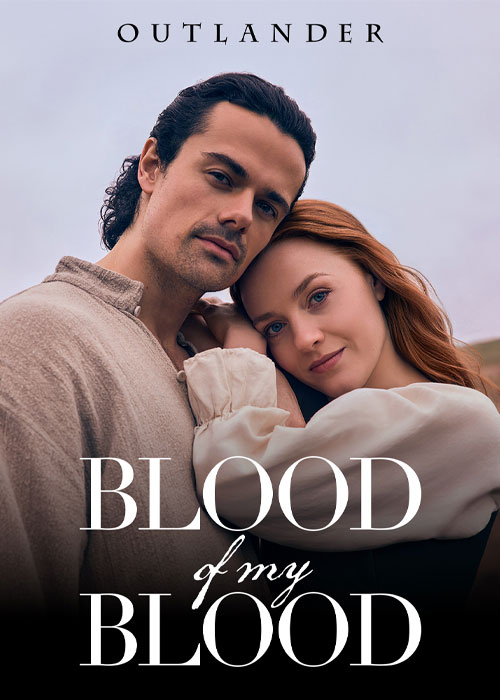 دانلود سریال Outlander: Blood of My Blood 2025
