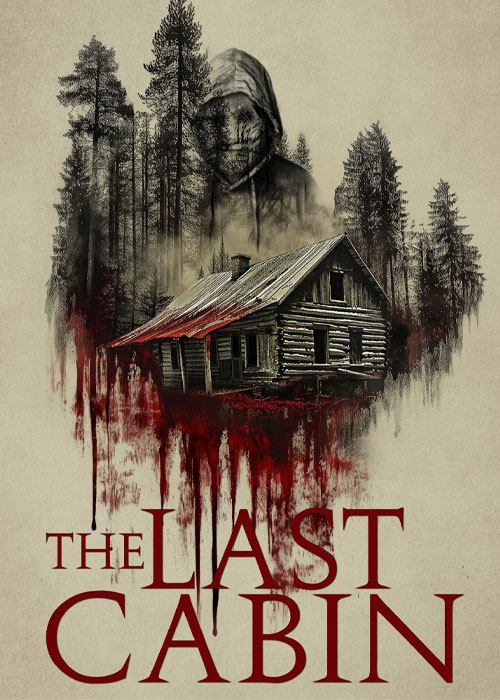 دانلود فیلم آخرین کلبه The Last Cabin 2025 دانلود فیلم آخرین کلبه The Last Cabin 2025