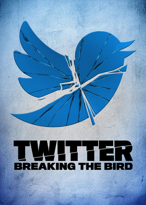 دانلود مستند توییتر: شکستن پرنده Twitter: Breaking the Bird 2025 دانلود مستند توییتر: شکستن پرنده Twitter: Breaking the Bird 2025