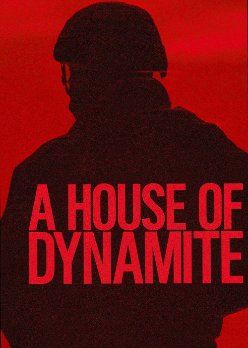 دانلود فیلم خانه&zwnj;ای از دینامیت A House of Dynamite 2025