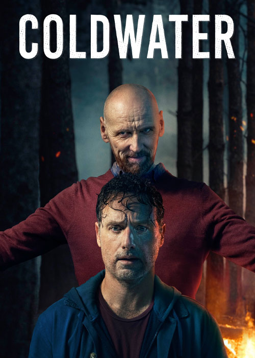 دانلود سریال کلدواتر Cold Water 2025 دانلود سریال کلدواتر Cold Water 2025