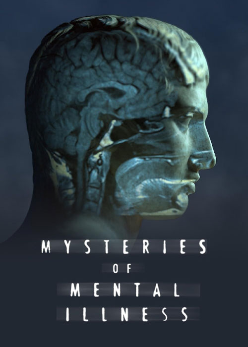 دانلود مستند Mysteries of Mental Illness 2021 دانلود مستند Mysteries of Mental Illness 2021