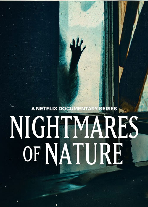 دانلود مستند کابوسهای طبیعت Nightmares of Nature 2025 دانلود مستند کابوسهای طبیعت Nightmares of Nature 2025