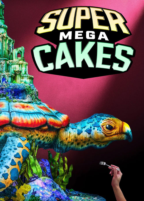 دانلود سریال کیکهای فوقالعاده Super Mega Cakes 2025 دانلود سریال کیکهای فوقالعاده Super Mega Cakes 2025