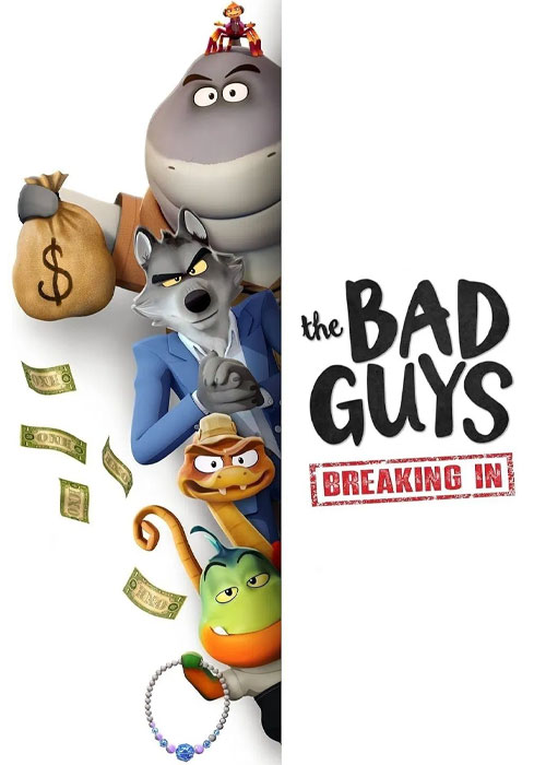 دانلود انیمیشن بچههای بد: نفوذ The Bad Guys: Breaking In 2025 دانلود انیمیشن بچههای بد: نفوذ The Bad Guys: Breaking In 2025