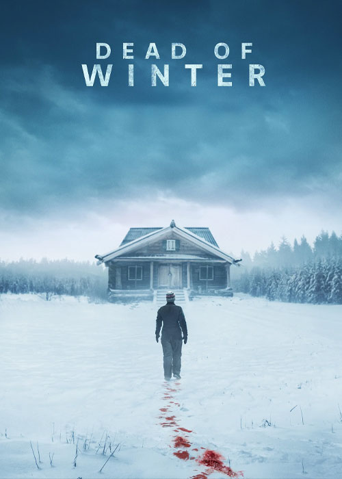 دانلود فیلم زمستان مرگبار The Dead of Winter 2025 دانلود فیلم زمستان مرگبار The Dead of Winter 2025