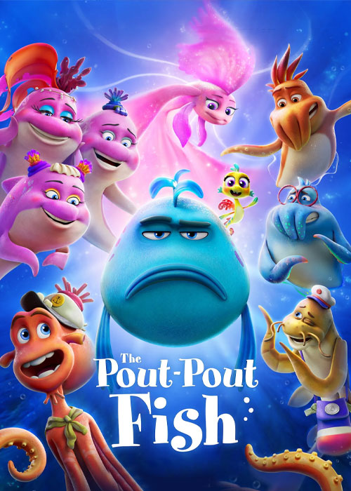 دانلود انیمیشن ماهی اخمو The Pout-Pout Fish 2026 دانلود انیمیشن ماهی اخمو The Pout-Pout Fish 2026