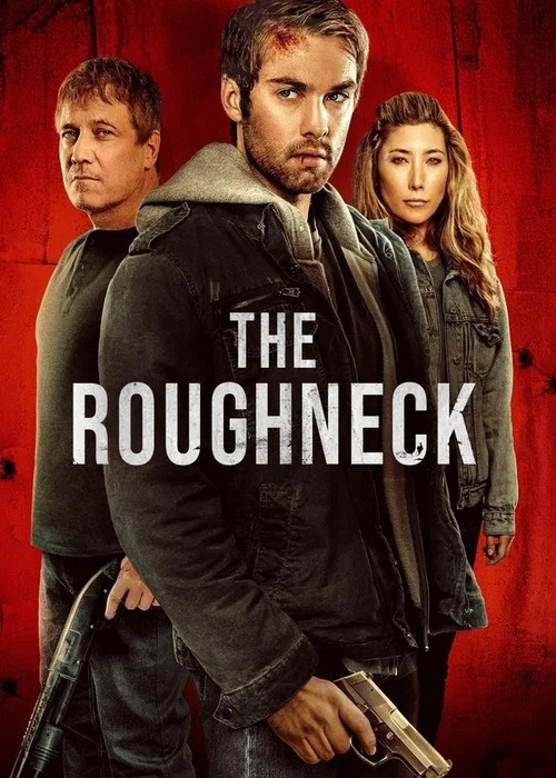 دانلود فیلم گردن کلفت The Roughneck 2025 دانلود فیلم گردن کلفت The Roughneck 2025